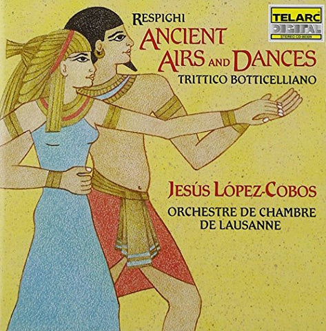 Lausanne Chamber Orchestra & Jesus Lopez-Cobos - Resphighi: Ancient Airs and Dances; Trittico Botticelliano [CD]