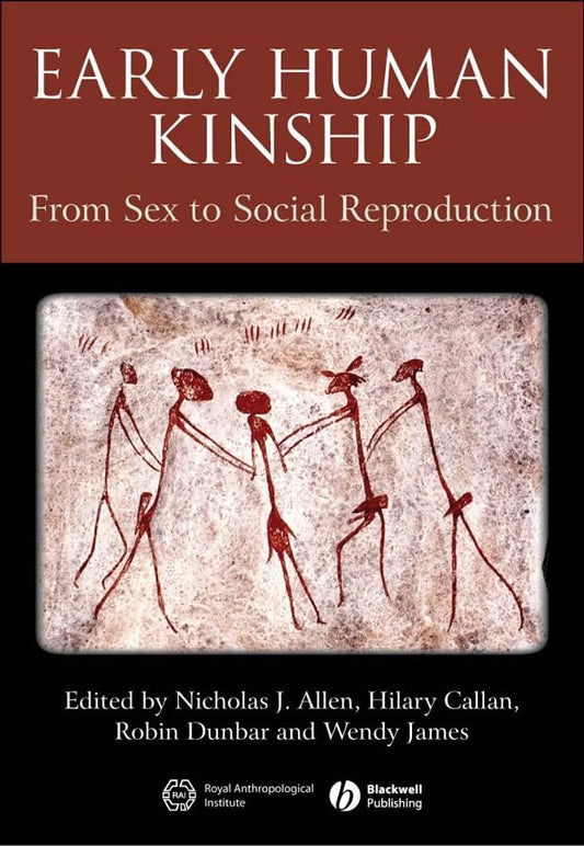 Early Human Kinship: From Sex to Social Reproduction