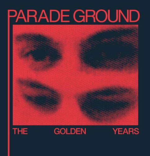 Parade Ground - The Golden Years [VINYL]