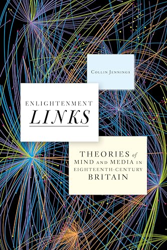Enlightenment Links : Theories of Mind and Media in Eighteenth-Century Britain