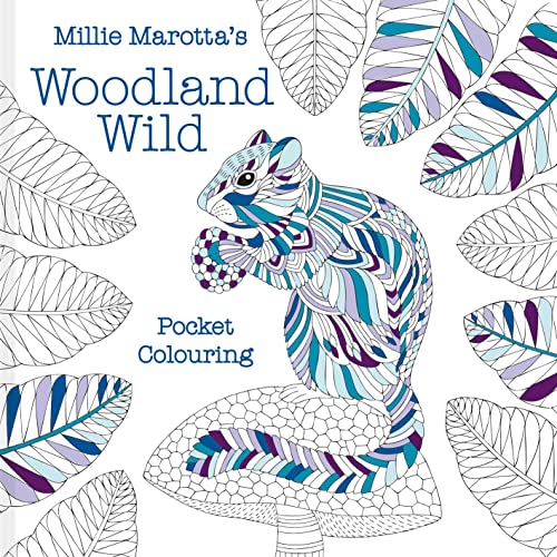 Millie Marotta's Woodland Wild pocket colouring (Millie Marotta's Pocket Colouring)