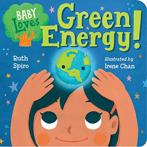 Baby Loves Green Energy! (Baby Loves Science): 7