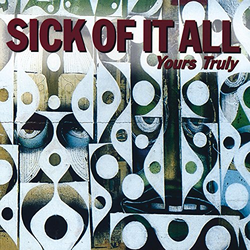 CD cover for "Sick Of It All - Yours Truly" with abstract design.