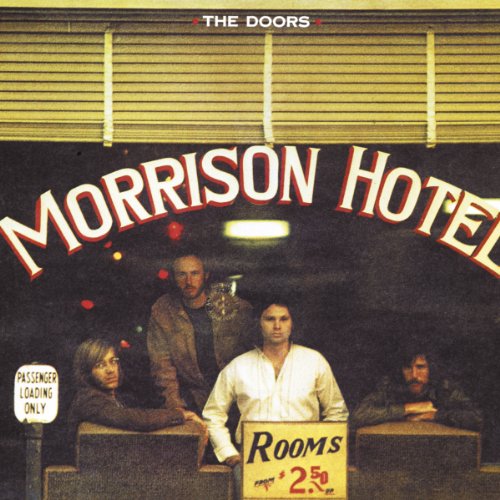 The Doors' "Morrison Hotel" album cover featuring four men in front of a hotel.