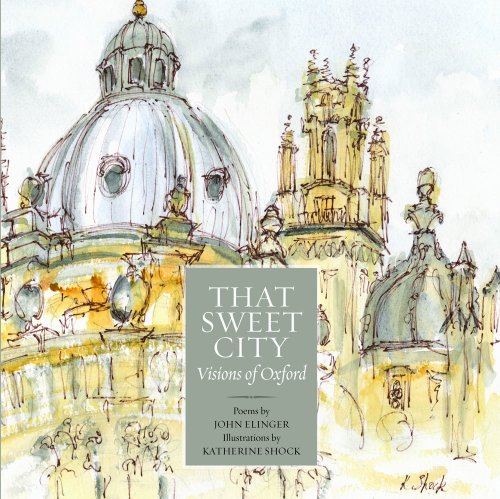That Sweet City : Visions of Oxford
