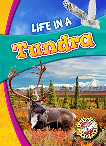 Life in a Tundra (Biomes Alive!)