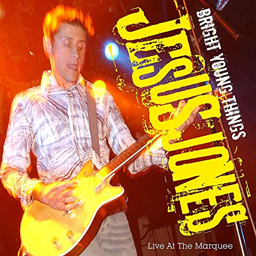 Jesus Jones - Bright Young Things - Live At The Marquee [CD]