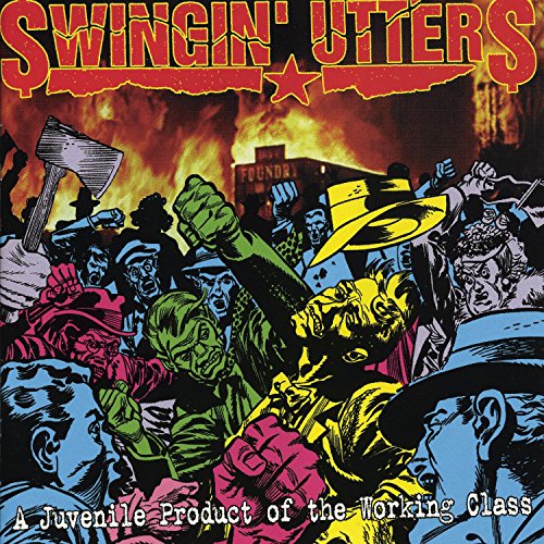 CD cover: "Swingin' Utters" with illustration of protesting workers.