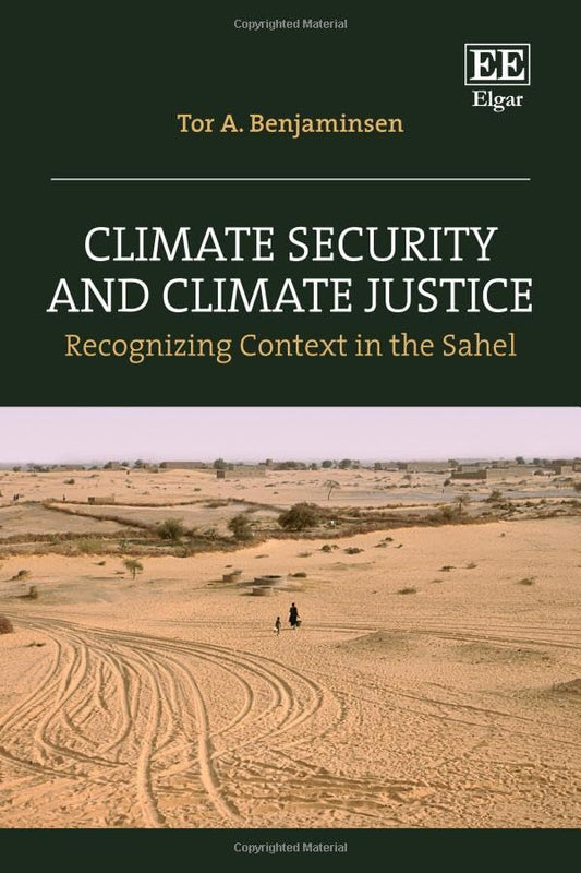 Climate Security and Climate Justice : Recognizing Context in the Sahel