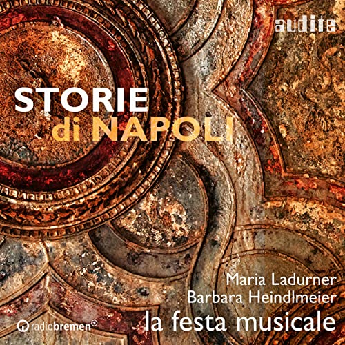 Storie Di Napoli - Barbara Heindlmeier (recorder); Maria Ladurner (soprano); la festa musicale (ensemble) [CD]