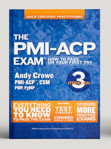 The PMI-ACP Exam : How To Pass On Your First Try, Iteration 3