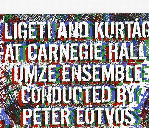 Ligeti, Gyorgy / Kurtag, Gyorgy / Eotvos, Peter - Live At Carnegie Hall [CD]