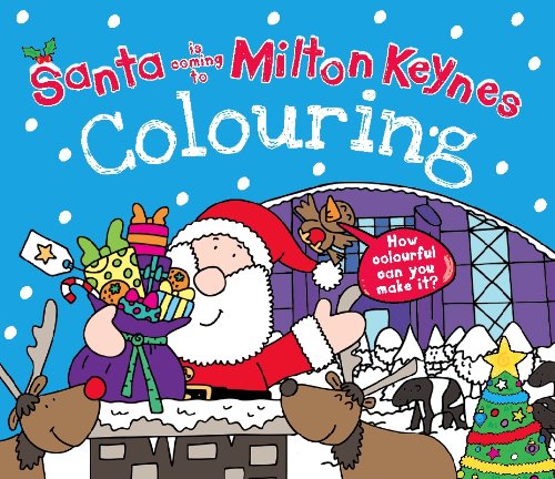 Santa is Coming to Milton Keynes Colouring Book