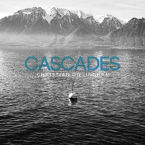 Christian Dillingham - Cascades [CD]