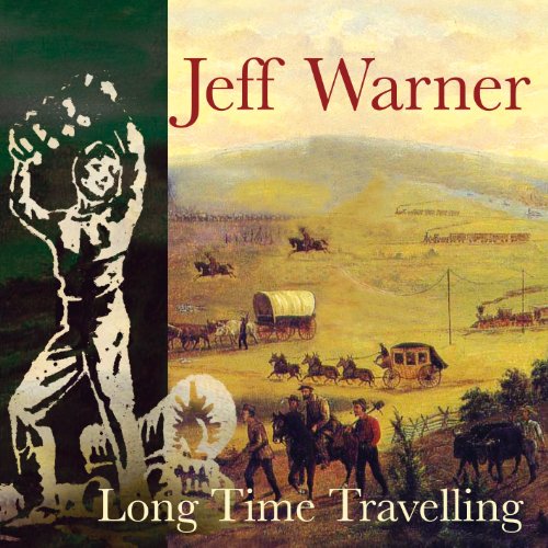 Jeff Warner - Long Time Travelling [CD]