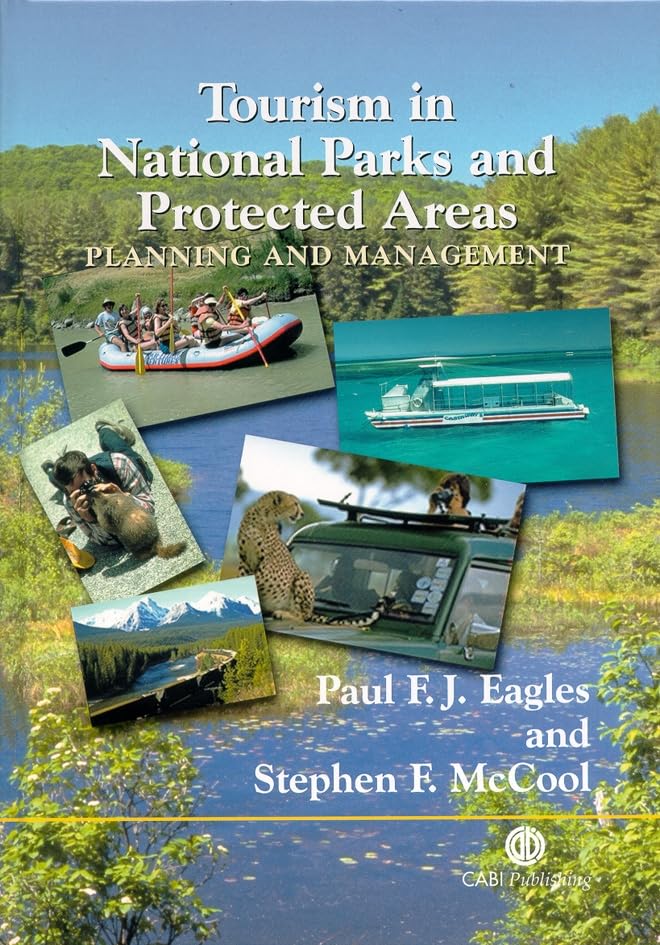 Tourism in National Parks and Protected Areas : Planning and Management