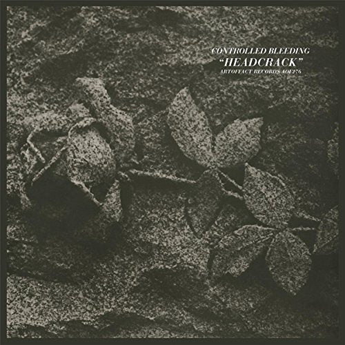 Controlled Bleeding - Headcrack  [VINYL]