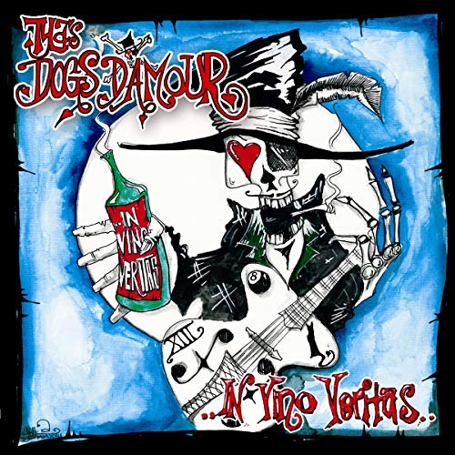 Tyla☐s Dogs D☐amour - In Vino Veritas [CD]
