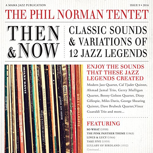 Phil Norman Tentet - Then And Now: Classic Sounds & Variations Of 12 Jazz Legends [CD]