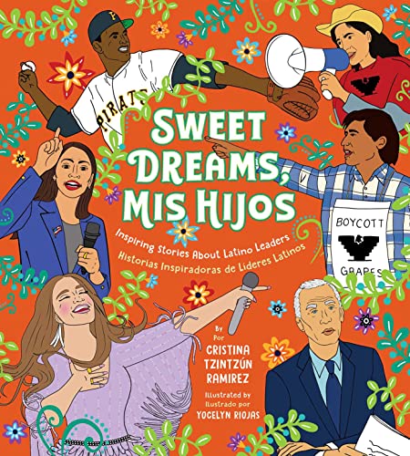 Sweet Dreams, Mis Hijos: Inspiring Bedtime Stories About Latino Leaders