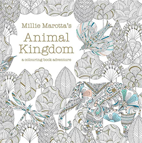 Millie Marotta's Animal Kingdom: a colouring book adventure (1)