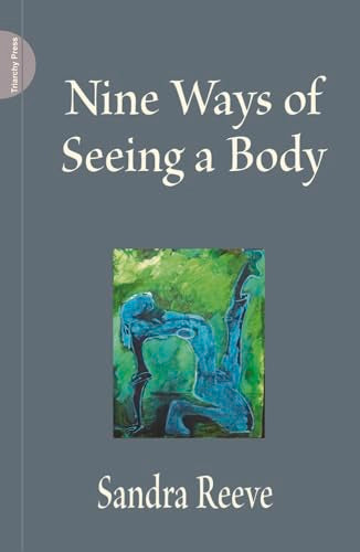 Nine Ways of Seeing a Body