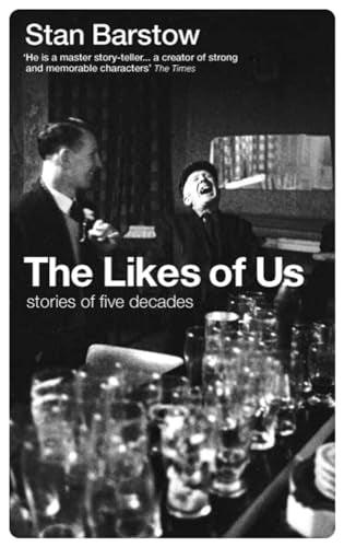 The Likes of Us : Stories of Five Decades