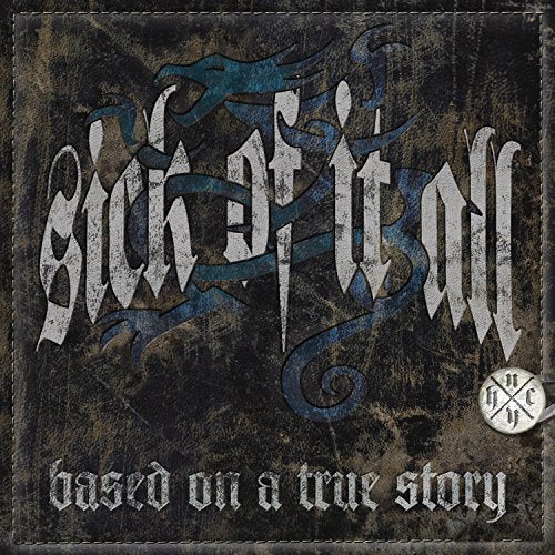 Sick Of It All - Based on a True Story [CD]