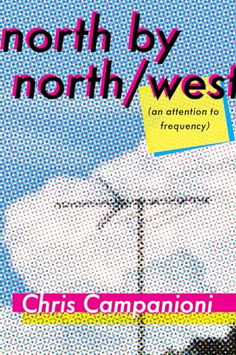 North by North/west : (an Attention to Frequency)