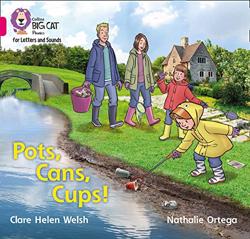 Collins Big Cat Phonics for Letters and Sounds – Pots, Cans, Cups!: Band 01B/Pink B