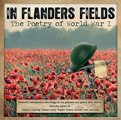 On Flanders Fields The Poetry - In Flanders Fields - The Poetry Of World War I [CD]