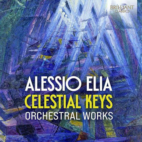 Chigiana Academy Of Music Ense - Alessio Elia: Celestial Keys [CD]