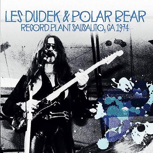 Les Dudek & Polar Bear - Record Plant, Sausalito, Ca 1974 [CD]