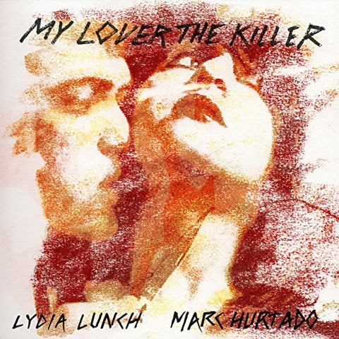 Lydia & Marc Hurtado Lunch - My Lover The Killer [VINYL]