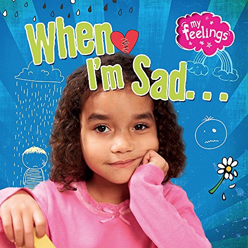 When I'm Sad (My Feelings)