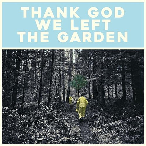 JEFFREY MARTIN - THANK GOD WE LEFT THE GARDEN [CD]