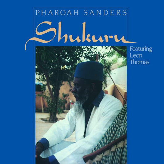 Pharoah Sanders - Shukuru [VINYL]