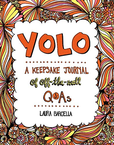 YOLO: A Keepsake Journal of Off-the-Wall Q&As (Keepsake Journals): 2
