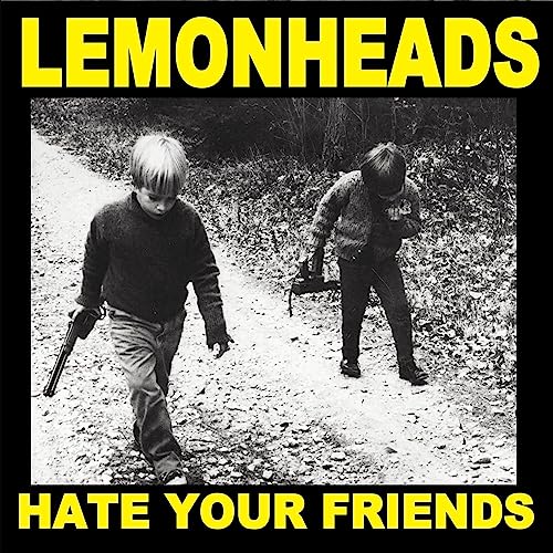 The Lemonheads - Hate Your Friends [VINYL]