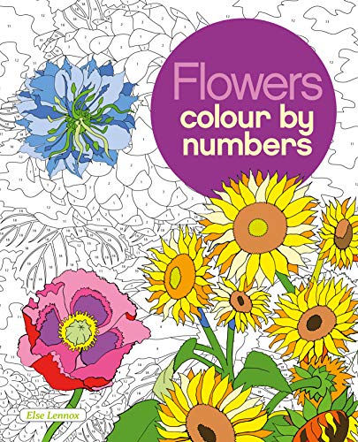 Flowers Colour by Numbers (Arcturus Colour by Numbers Collection, 2)