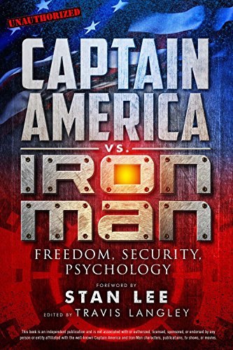 Captain America vs. Iron Man: Freedom, Security, Psychology: 3 (Popular Culture Psychology)