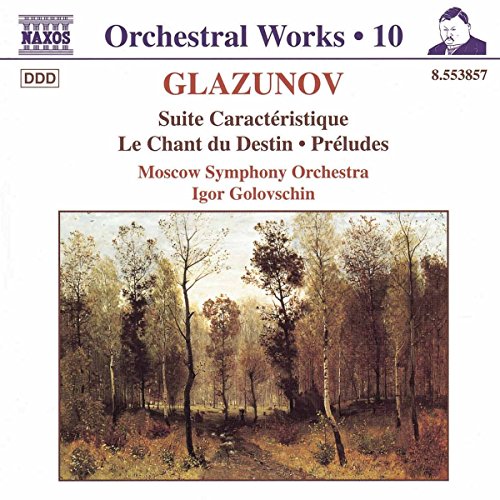 Moscow Sogolovschin - GLAZUNOV: Suite Caractéristique / Le Chant du Destin [CD]