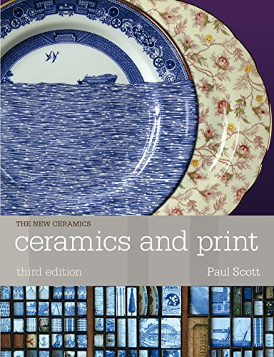Ceramics and Print (Ceramics Handbooks)