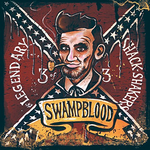 Legendary Shack Shakers - Swampblood [CD]