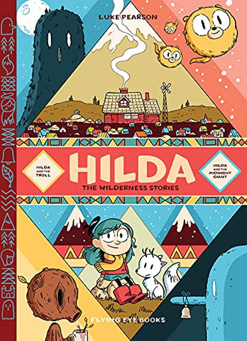 Hilda: The Wilderness Stories: Hilda & The Troll / Hilda & The Midnight Giant (Hildafolk Comics)