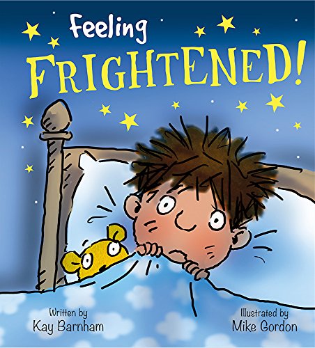 Feeling Frightened (Feelings and Emotions)