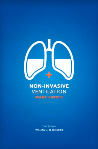 Non-Invasive Ventilation Made Simple 2nd Edition