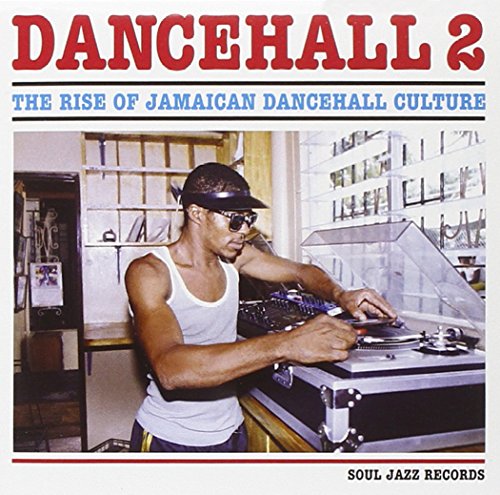 Soul Jazz Records Present - Dancehall 2-the Rise Of J [CD]