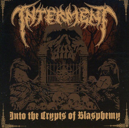 Interment - Into The Crypts Of Blasphemy [CD]