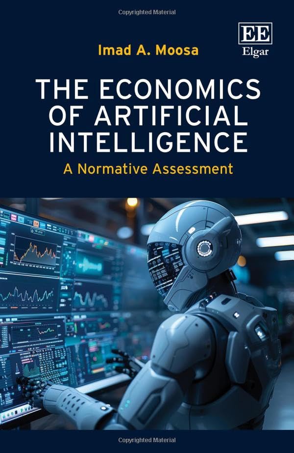 The Economics of Artificial Intelligence : A Normative Assessment